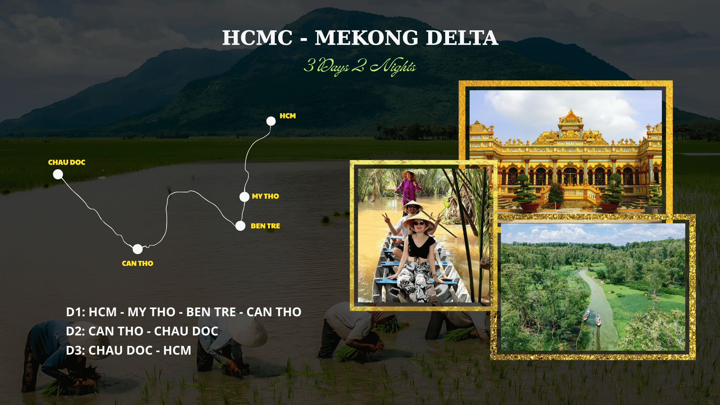 MEKONG DELTA 3 DAYS 2 NIGHTS