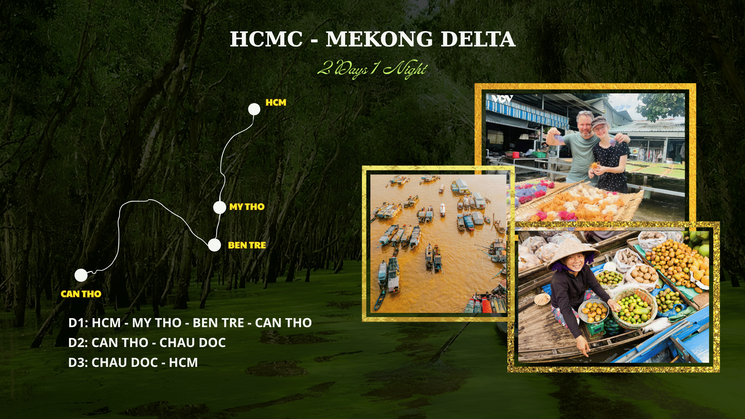 MEKONG DELTA 2 DAYS 1 NIGHT